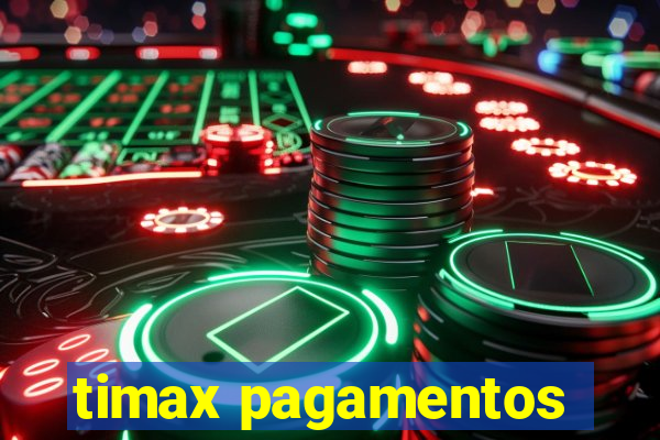 timax pagamentos