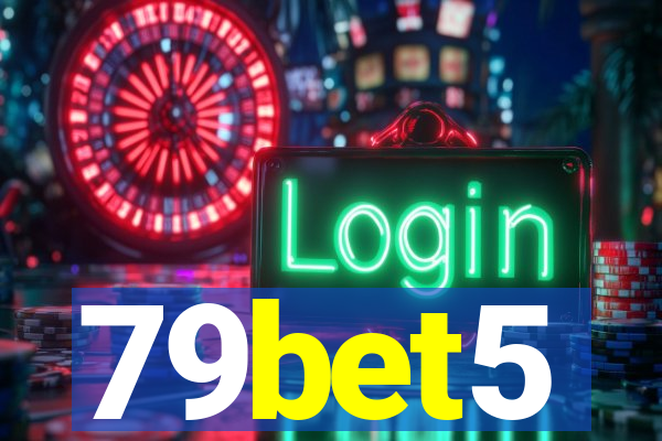 79bet5