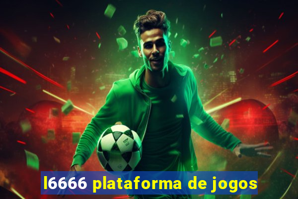 l6666 plataforma de jogos