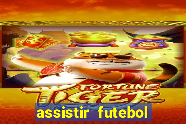 assistir futebol online multi canais