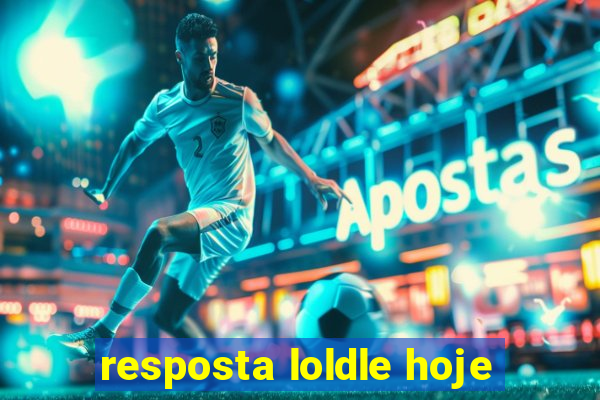 resposta loldle hoje