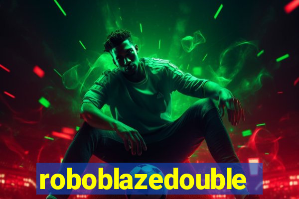 roboblazedouble