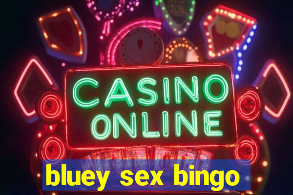 bluey sex bingo