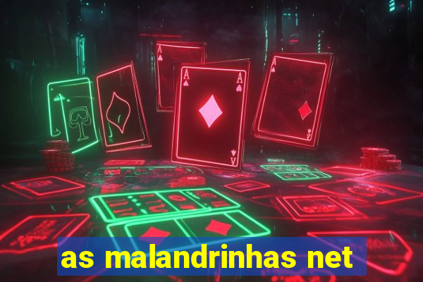 as malandrinhas net