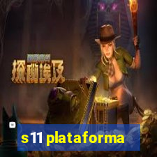 s11 plataforma