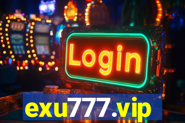 exu777.vip