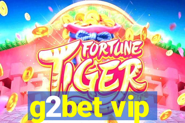 g2bet vip