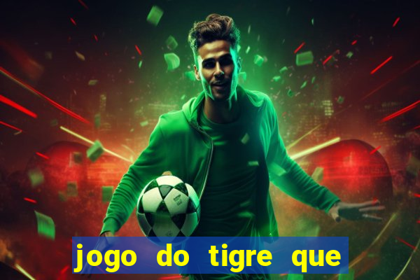 jogo do tigre que dao bonus no cadastro