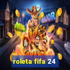 roleta fifa 24