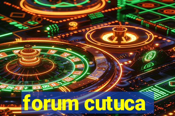 forum cutuca