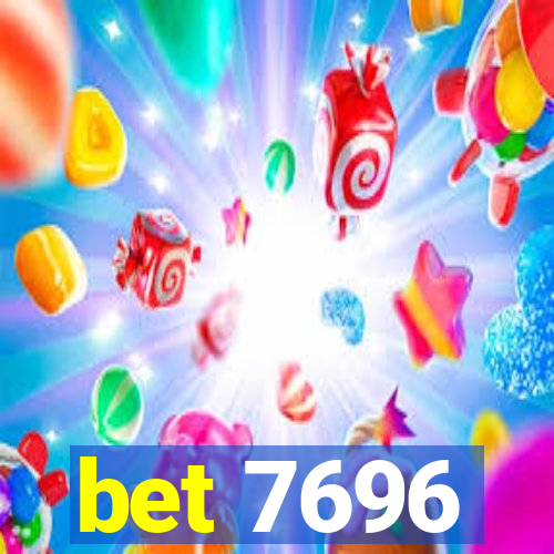 bet 7696