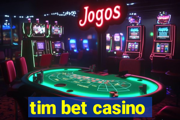 tim bet casino