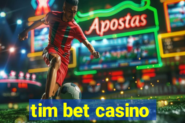 tim bet casino