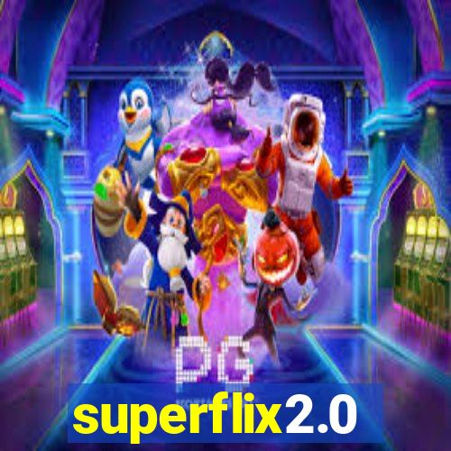 superflix2.0