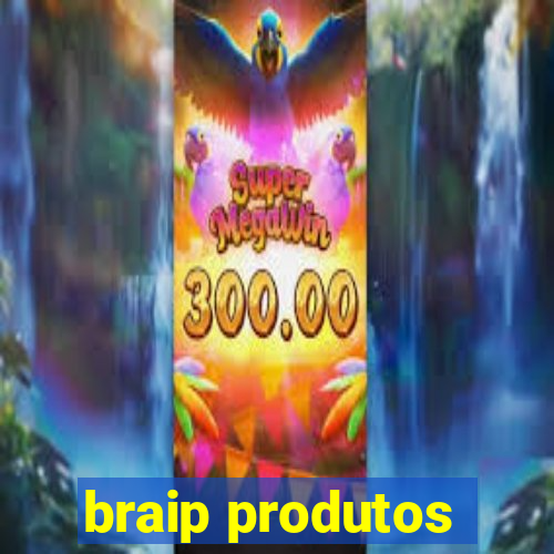 braip produtos