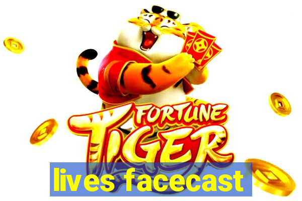 lives facecast