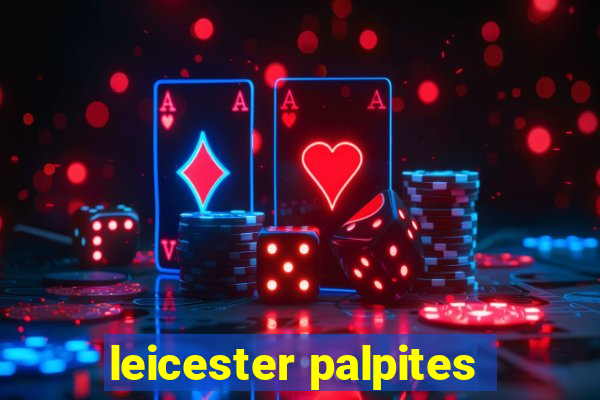 leicester palpites