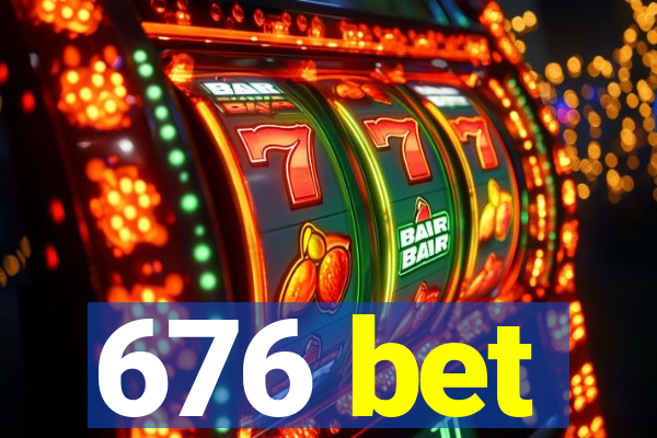 676 bet