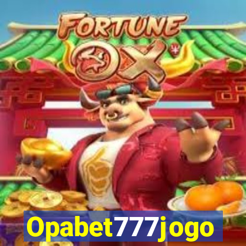 Opabet777jogo