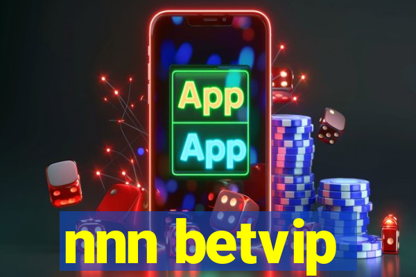 nnn betvip