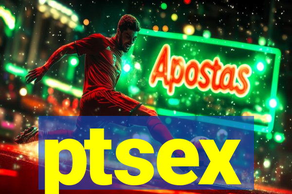 ptsex