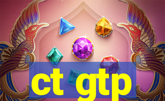 ct gtp