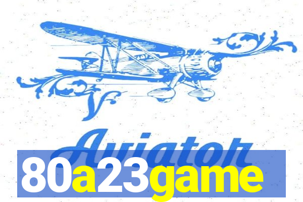 80a23game