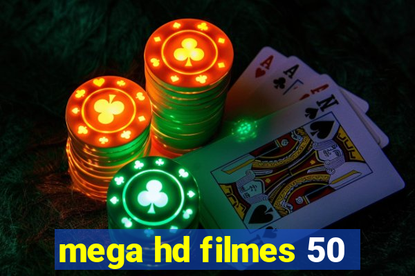 mega hd filmes 50