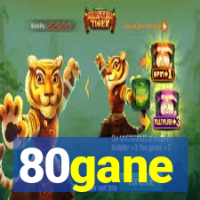 80gane