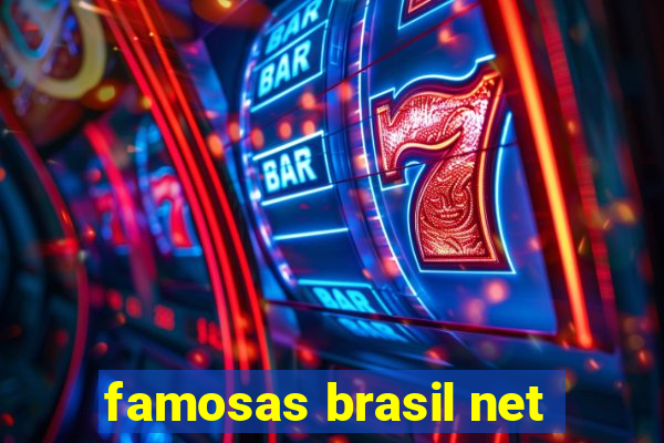 famosas brasil net