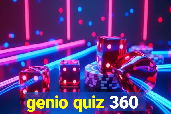 genio quiz 360