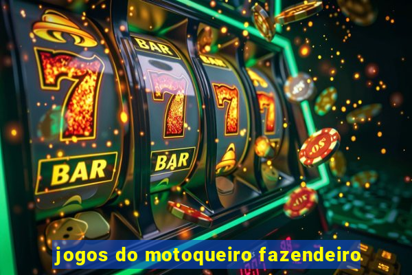 jogos do motoqueiro fazendeiro