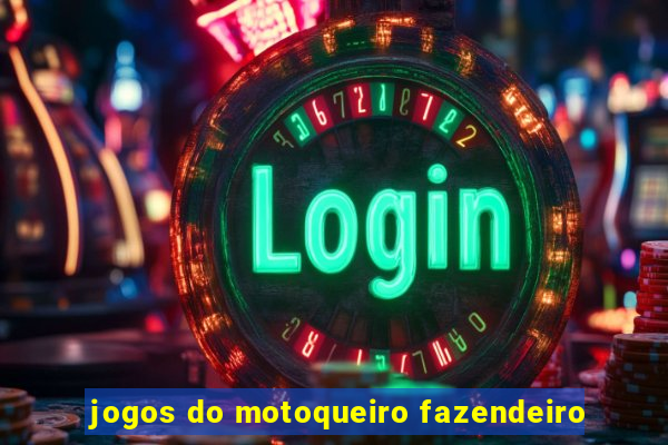 jogos do motoqueiro fazendeiro