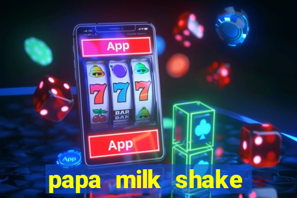 papa milk shake click jogos