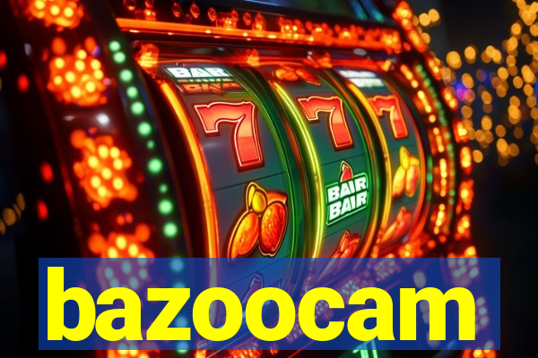 bazoocam