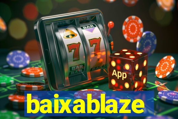 baixablaze