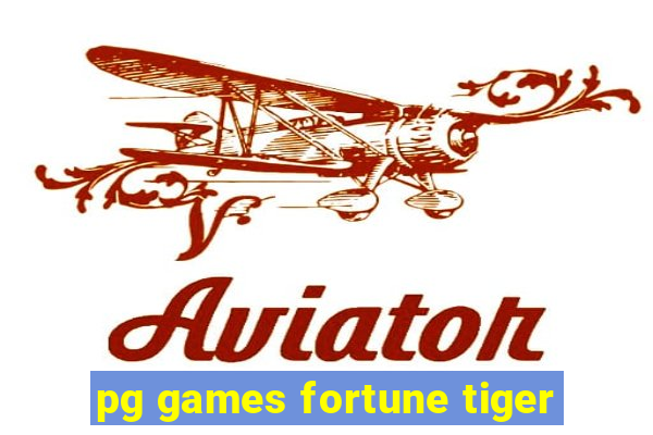 pg games fortune tiger