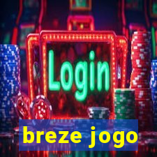 breze jogo