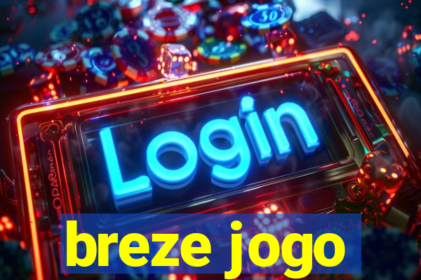 breze jogo