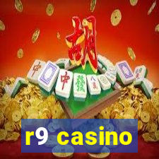 r9 casino