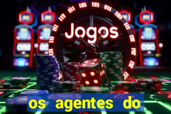 os agentes do destino online dublado assistir os agentes do destino dublado online