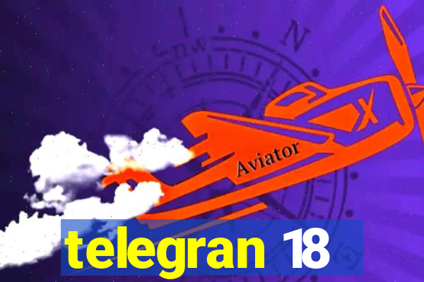 telegran 18