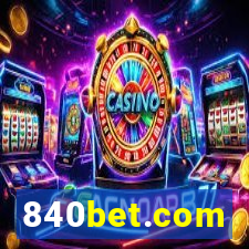 840bet.com