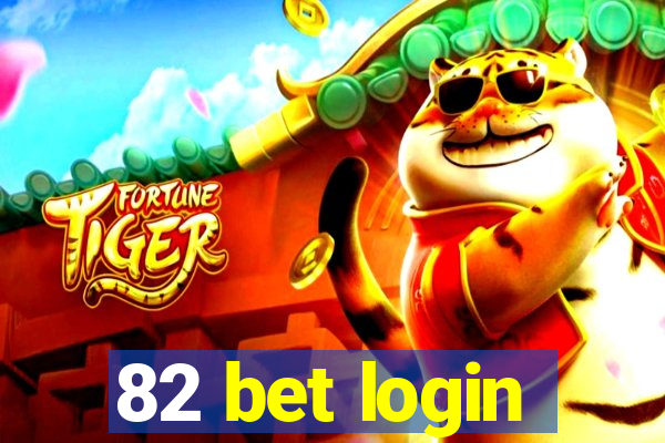 82 bet login