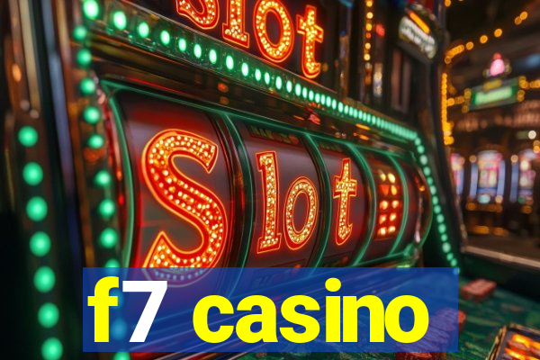 f7 casino