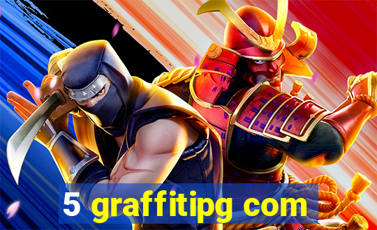 5 graffitipg com