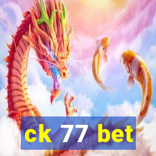 ck 77 bet