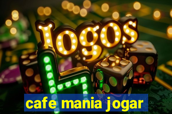 cafe mania jogar