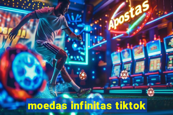 moedas infinitas tiktok