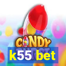 k55 bet